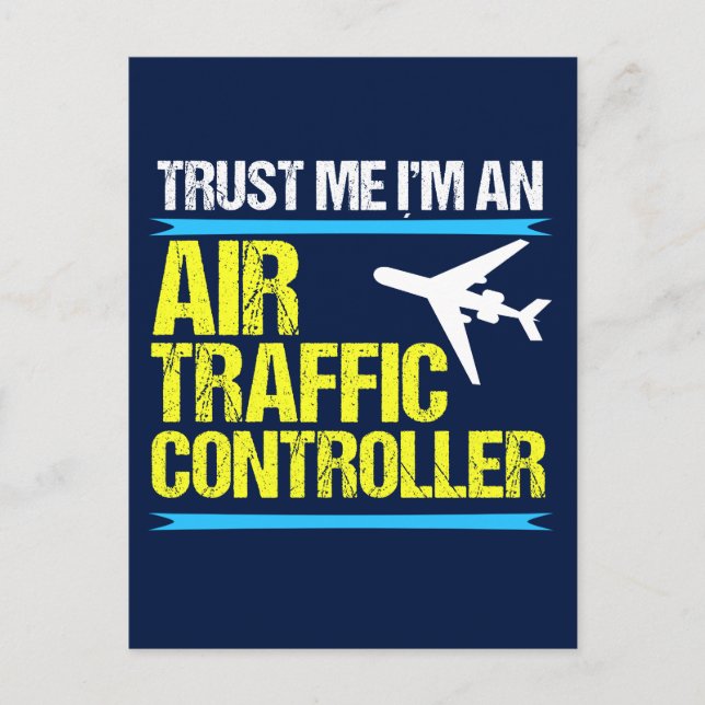 Trust Me I'm an Air Traffic Controller Postcard (Front)