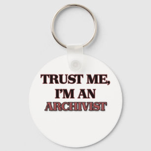 Trust Me I'm an Archivist Keychain