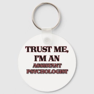Trust Me I'm an Assistant Psychologist Keychain