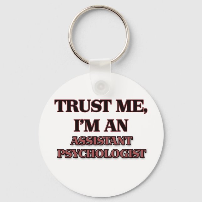 Trust Me I'm an Assistant Psychologist Keychain (Front)
