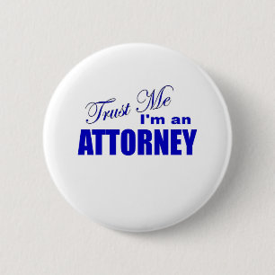 Trust Me I'm an Attorney 2 Inch Round Button