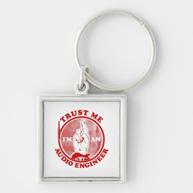 Trust me I'm an audio engineer Keychain (Front)