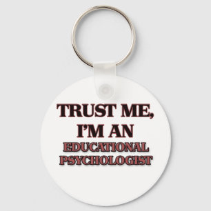 Trust Me I'm an Educational Psychologist Keychain