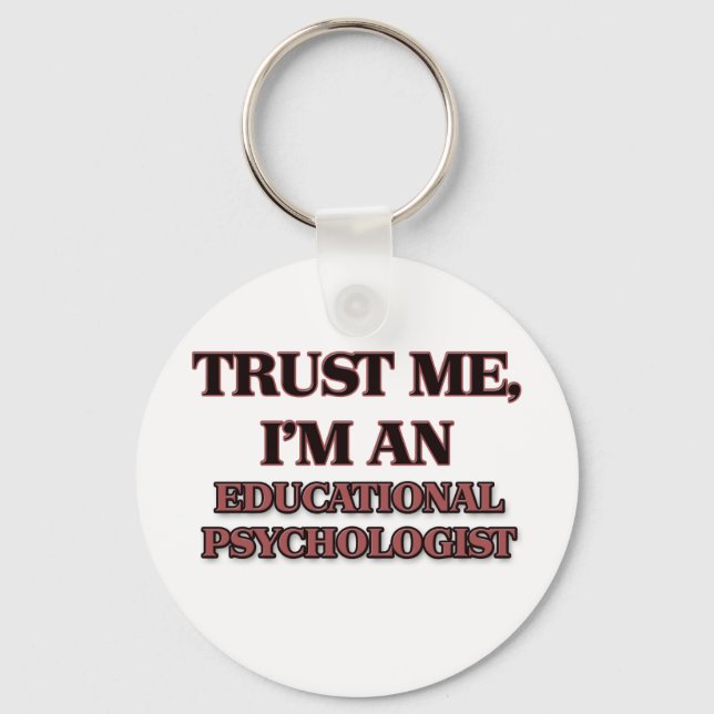 Trust Me I'm an Educational Psychologist Keychain (Front)