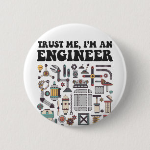 Trust me, I'm an engineer 2 Inch Round Button