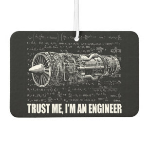 Trust me, I'm an Engineer Air Freshener