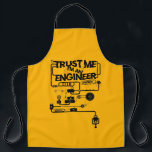 Trust me. I'm an engineer Apron<br><div class="desc">An illustration of a complex mechanism created by a super professional. 
Only a real engineer who created it can understand the principle of operation of this unit. 
Trust them and have a fun :)</div>