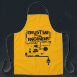 Trust me. I'm an engineer Apron<br><div class="desc">An illustration of a complex mechanism created by a super professional. 
Only a real engineer who created it can understand the principle of operation of this unit. 
Trust them and have a fun :)</div>
