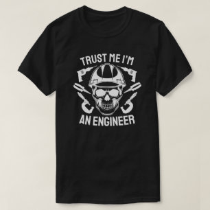 Trust Me I'm an Engineer – Bold Skull Engineering T-Shirt