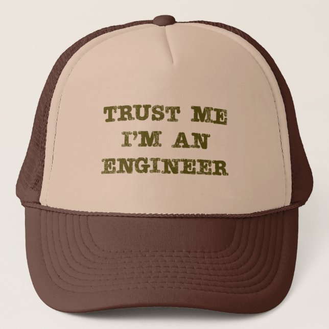 Trust Me I'm an Engineer (brown) Trucker Hat (Front)