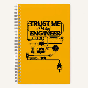 Trust me. I'm an engineer Notebook