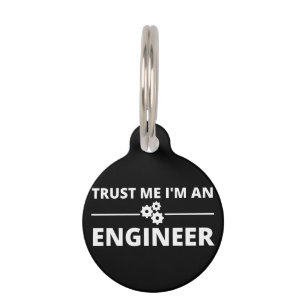 Trust me, I'm an Engineer Pet Tag