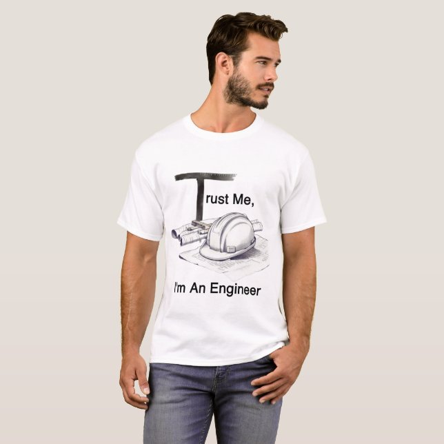 Trust Me I'm An Engineer T-Square T-Shirt (Front Full)