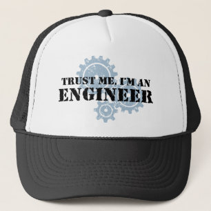 Trust Me I'm An Engineer Trucker Hat