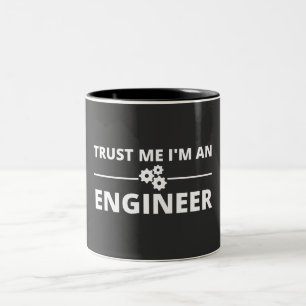Trust me, I'm an Engineer Two-Tone Coffee Mug