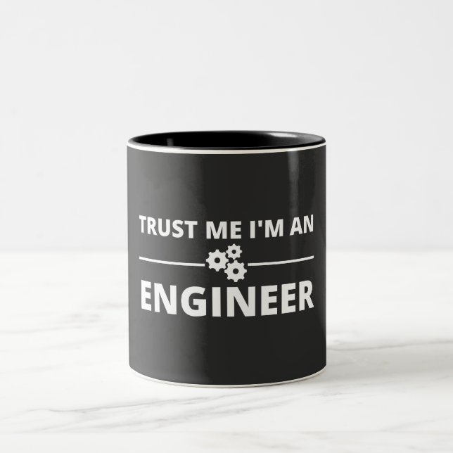 Trust me, I'm an Engineer Two-Tone Coffee Mug (Center)