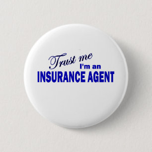 Trust Me I'm an Insurance Agent 2 Inch Round Button
