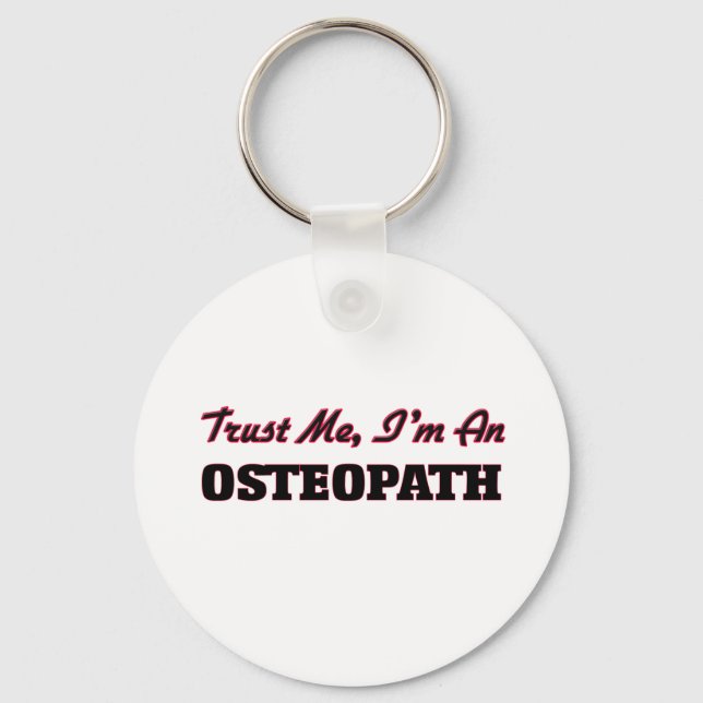 Trust me I'm an Osteopath Keychain (Front)
