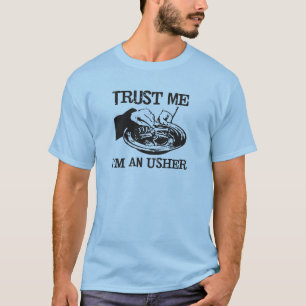 Trust Me I'm an usher funny tshirt