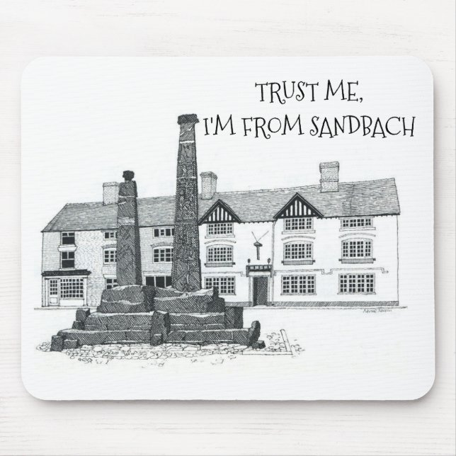 TRUST ME, I'M FROM SANDBACH (editable) Mouse Pad (Front)