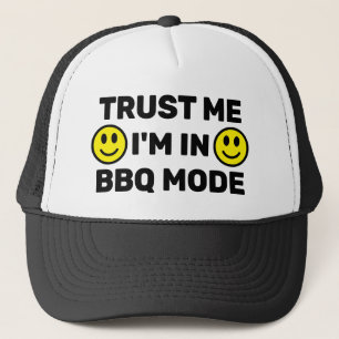 Trust Me - I'm In Barbecue Mode™ Trucker Hat