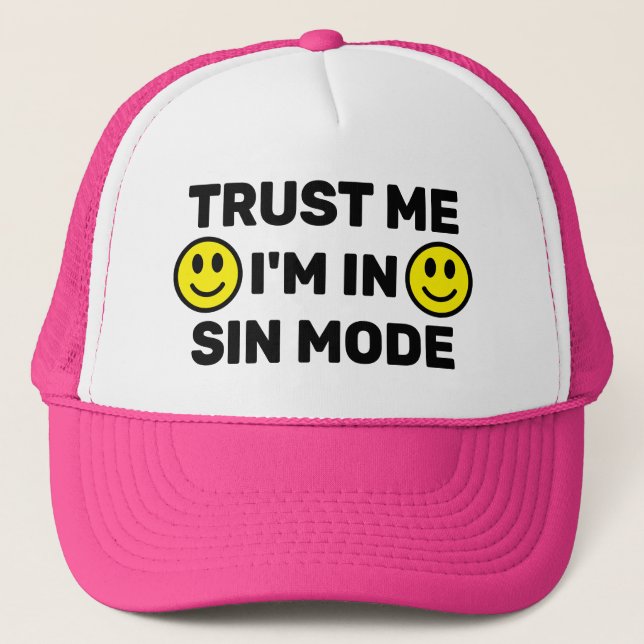 Trust Me - I'm In Sin Mode™ Trucker Hat (Front)
