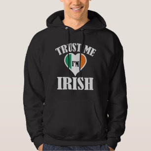 Trust Me I'm Irish Hoodie