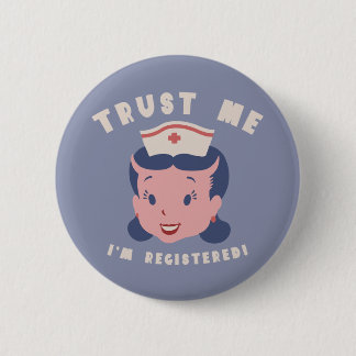 Trust Me I'm Registered 2 Inch Round Button