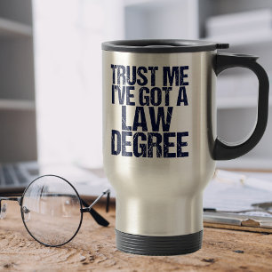 Trust Me Lawyer Humour Travel Mug