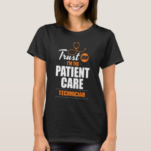 Trust Me Patient Care Technician PCT Medical Tech T-Shirt