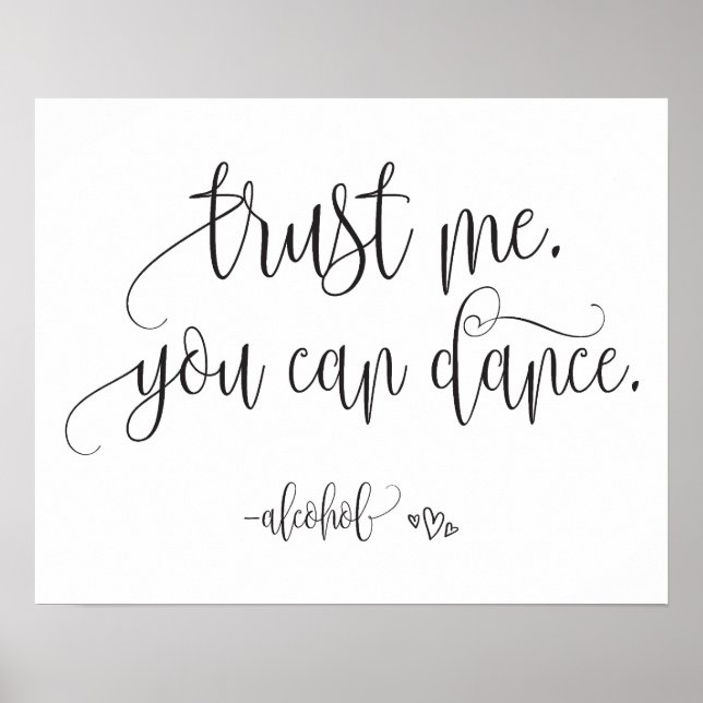 Trust Me You Can Dance Alcohol Wedding Sign (Front)