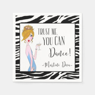"Trust Me - You CAN Dance!" - Martini Diva Napkin