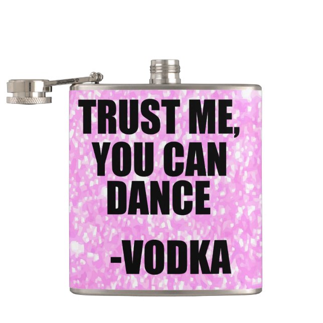 TRUST ME, YOU CAN DANCE - Vodka Hip Flask (Opened)