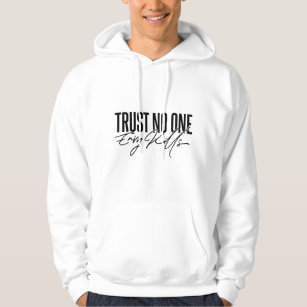 Trust no one envy kills hoodie