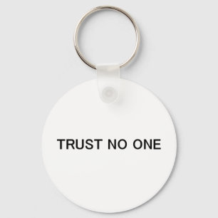 Trust No One Keychain