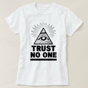Trust No One T-Shirt