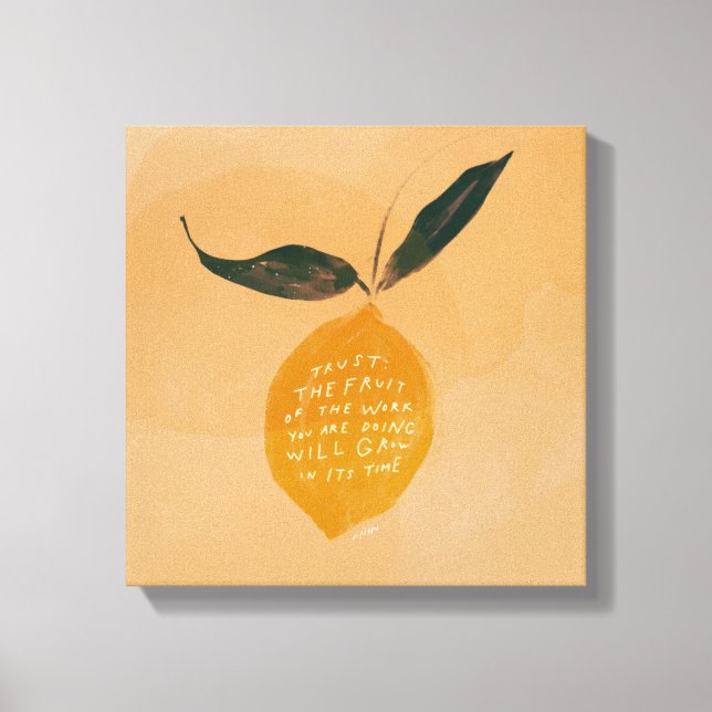 Trust quote and lemon  - inspirational home decor (Front)