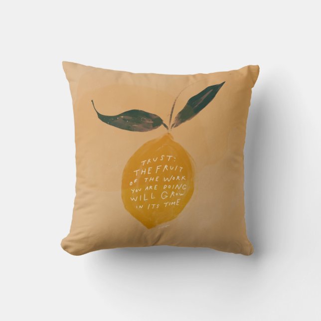 Trust quote and lemon  - inspirational home decor throw pillow (Front)