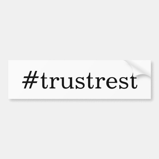 Trust Rest bumper sticker (Front)