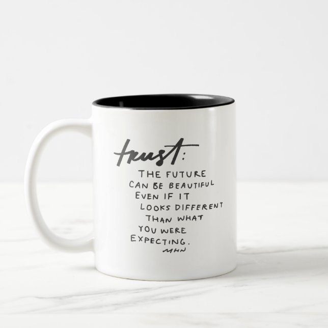 trust: the future can still be beautiful Two-Tone coffee mug (Left)
