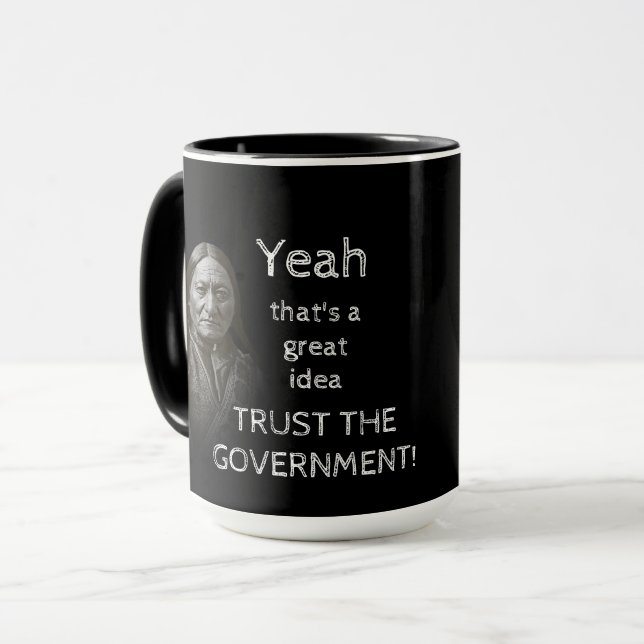 Trust The Government Mug (Front Left)