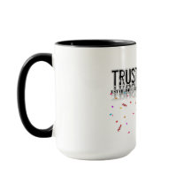 Trust The Journey Coffee Mug - Inspirational Ceram