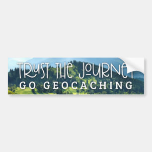 Trust The Journey, Go Geocaching Your Custom Photo Bumper Sticker