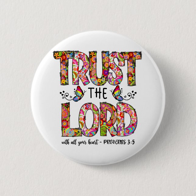 Trust The Lord Sublimation 2 Inch Round Button (Front)