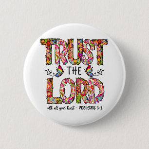 Trust The Lord Sublimation 2 Inch Round Button