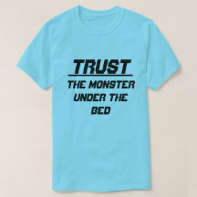 Trust The Monster under the bed