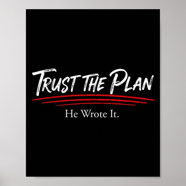 Trust The Plan Christian Men And Women Of Faith Gr Poster (Front)