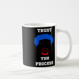 Trust The Process Coffee Mug