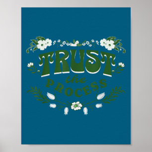 Trust The Process, Feminine Floral Sitive Motivati Poster