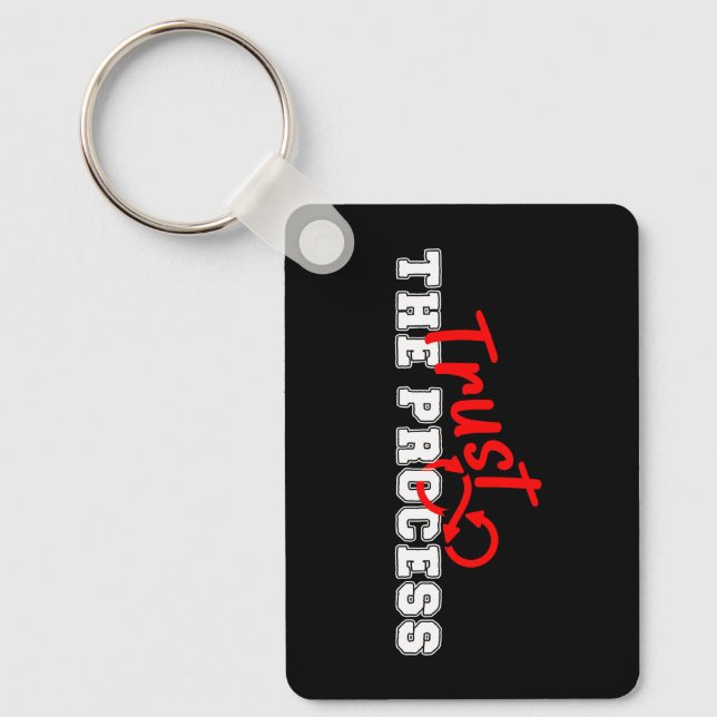 Trust The Process Inspirational Typography Design Keychain (Front)